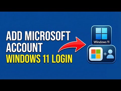 How to Add a Microsoft Account to Windows 11 | Login with Microsoft Online Account |
