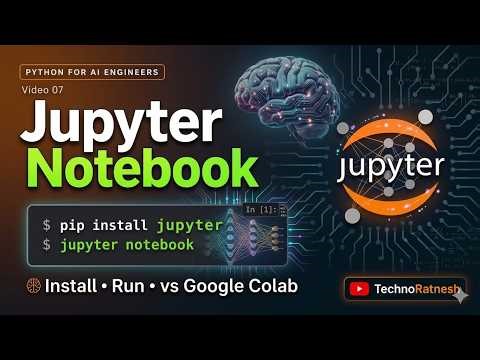 Jupyter Notebook – Your AI Engineering Workbench | Python for AI Engineers #7