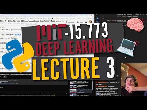 Lecture 3 Watchalong - Building Convolutional Neural Networks from Scratch MIT 15.773 Deep Learning