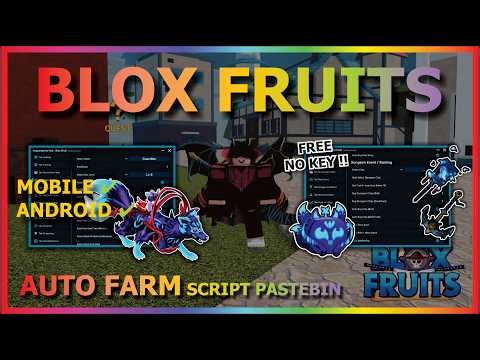 BLOX FRUITS Script No Key AUTO FARM, FAST ATTACK, SEA EVENT, SPAWN FRUIT, MIRAGE, RAID, MASTERY, V4