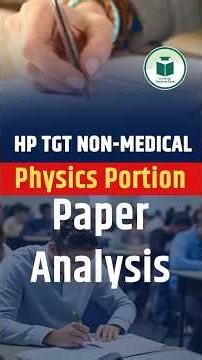 HP TGT Non-Medical Physics Paper Analysis 🔥 | Easy or Tough? | Full Review