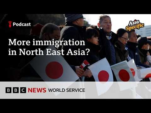 Will immigration offset Japan and China’s shrinking populations? - Asia Specific podcast, BBC