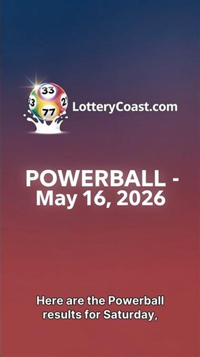 Powerball Results – May 16, 2026 | Winning Numbers Revealed (8, 37, 40, 44, 65)