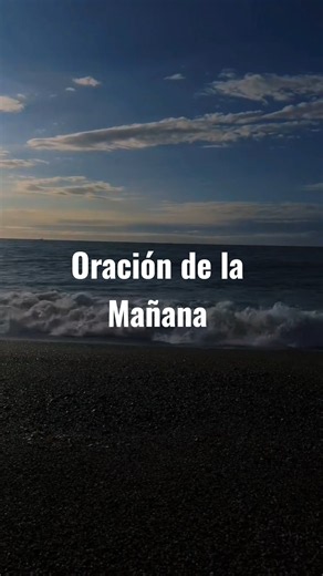 Oración de la mañana. #Dios #Jesus #domingo #oracion #oraciondelamañana
