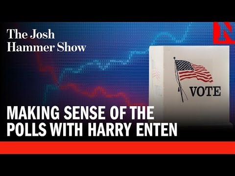 Making Sense of the Polls With Harry Enten