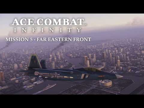 Ace Combat Infinity Revival (RPCS3) | Mission 5 - Far Eastern Front