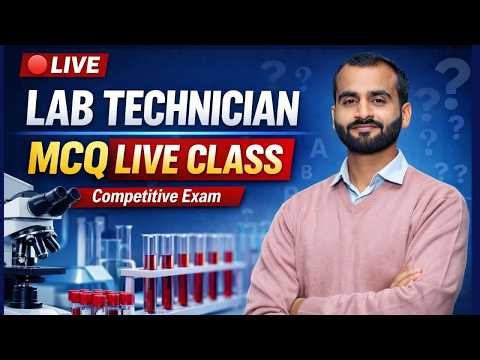 Top MCQs for Lab Technician Exams | BMLT, DMLT, AIIMS, ESIC, MPESB Live Lecture 18