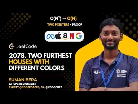 LeetCode Daily 2078 | Two Furthest Houses With Different Colors | O(n²) → O(n) | Two Pointer + Proof