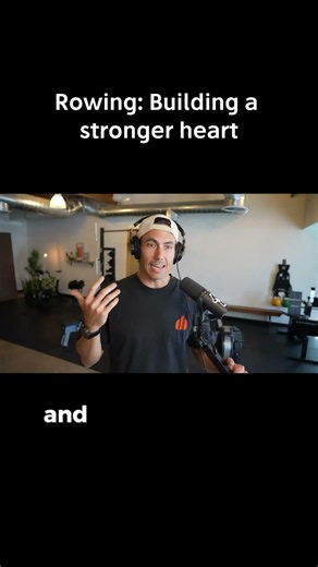 Rowing: Building a stronger heart