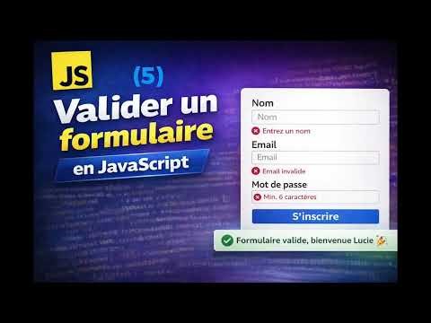 🎯 "JavaScript : Valider un formulaire complet (nom, email, mot de passe) - Validation côté client" 5