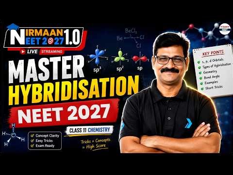 Master Hybridisation 🔥 Full Chapter Revision for NEET 2027 | Class 11 Chemistry | NEET Prep