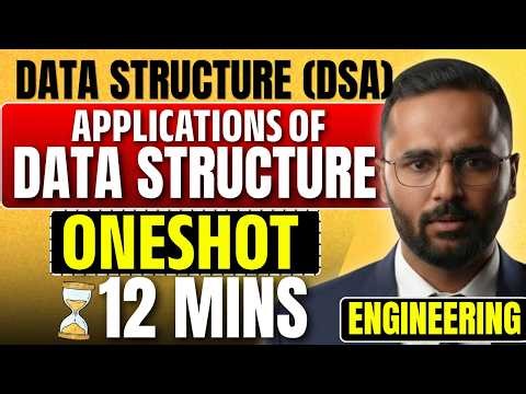 Applications of Data Structures | One Shot in 12 Minutes | Data Structure (DSA) | Pradeep Giri Sir