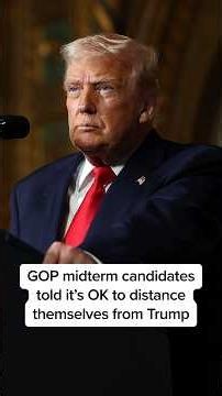 GOP midterm candidates told it's OK to distance themselves from Trump