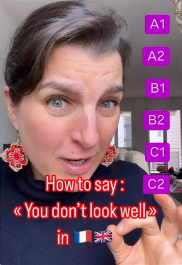 Learn How to Say 'You Don’t Look Well' in French