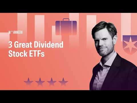 3 Great Dividend Stock ETFs