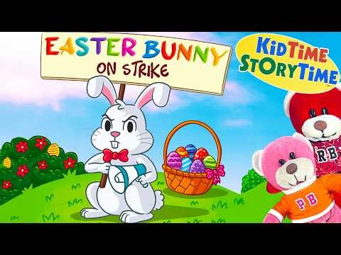 Easter Bunny on STRIKE 🐰 Easter bunny read aloud
