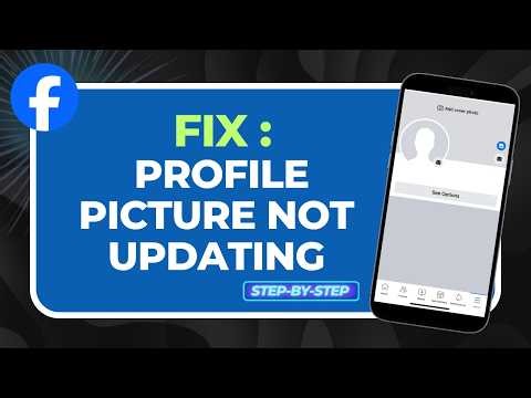How to Fix Facebook Profile Picture Not Updating (2026 iOS & Connection Guide)