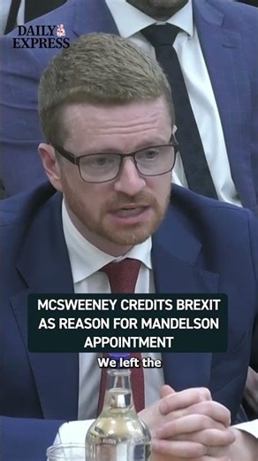 Morgan McSweeney attributed Brexit as a key reason for appointing Peter Mandelson 🔴