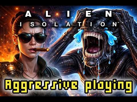 Alien Isolation™ Mission 17 NIGHTMARE MODE AGGRESSIVE PLAY