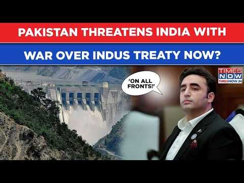 Pakistan Threatens India With War Over Indus Treaty? Bilawal Bhutto's 'All Fronts' Warning, Says...