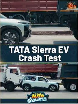 TATA Sierra EV Crash Test | Durability | Truck vs Car | Auto Spot | Sun News