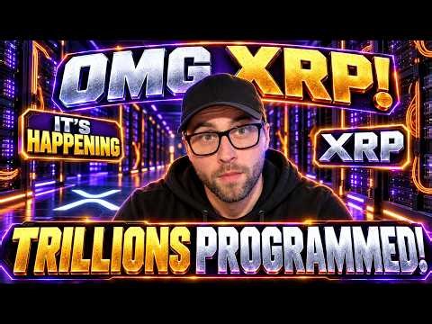 XRP OMG! IT'S REALLY HAPPENING! (TRILLIONS PROGRAMMED!)