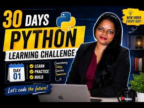 Python for Beginners | Start Your 30-Day Python Challenge 🚀 Learn Python from Scratch