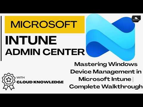 Mastering Windows Device Management in Microsoft Intune | Complete Walkthrough #intune