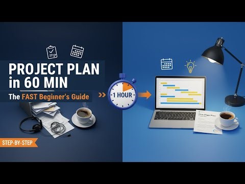 Create a Project Plan in 1 Hour (Step-by-Step Guide for Beginners) | FAST Method That Actually Works