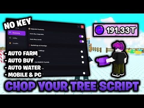Chop Your Tree Script *NO KEY* 🌲 - Auto Farm, Auto Buy & Auto Water! (Mobile & PC)