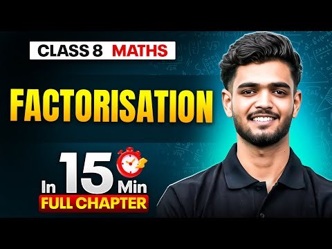 Factorisation Maths Class 8 || Complete Chapter In 15 Minutes 🎯