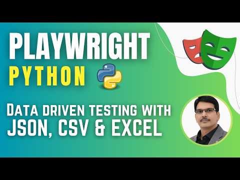 Playwright with Python & Pytest | Data Driven Testing using JSON, CSV & Excel Files (Session 15)