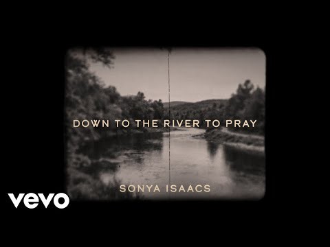 Wanda Vick, Sonya Isaacs Yeary - Down to the River to Pray (Lyric Video) (Official Lyric Video)
