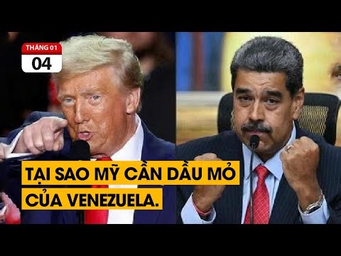 Động cơ của ông Trump khi bắt Tổng Thống Maduro là gì. Mỹ được gì sau thương vụ này.