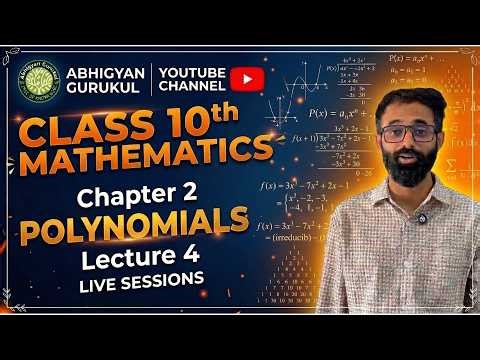 Class 10 Maths Chapter 2 Polynomials | Lecture 4 | 2026-27 | 7:40 PM | Live