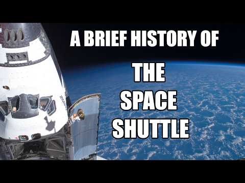 A Brief History of the Space Shuttle