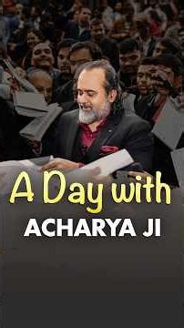 A Day with Acharya Ji || Acharya Prashant