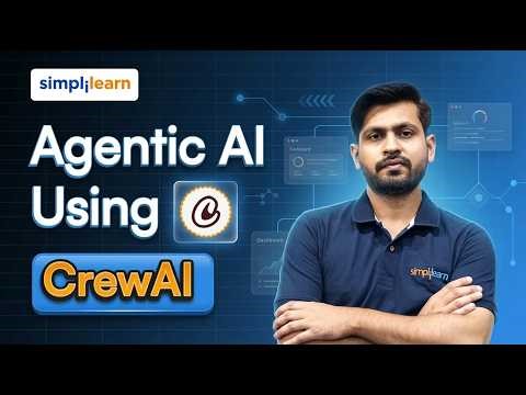 Agentic AI Using CrewAI | Build AI Agents Using CrewAI | CrewAI Tutorial For Beginners | Simplilearn