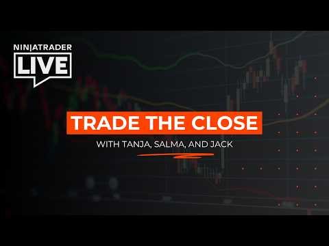 NinjaTrader Live | Trade the Close with Xyzeee, Stowe, and Jack (3/30/26)