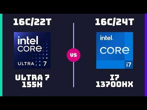 Intel Core Ultra 7 155H vs Intel Core i7 13700HX – CPU Comparison