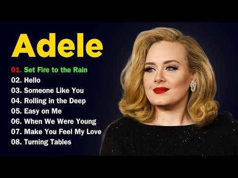 Best ADELE Songs Playlist 2025 || ADELE Greatest Collection Of All Time #adele