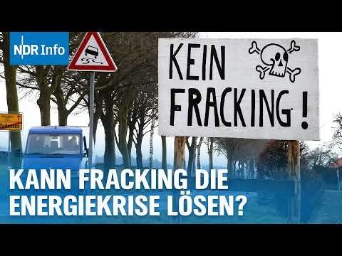 Schiefergas-Fracking in Deutschland: Kann Fracking die Energiekrise lösen? | NDR Info