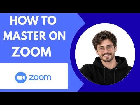 How to Master Zoom Full Guide 2027