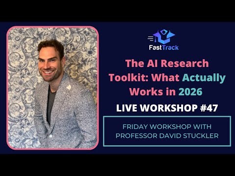 The AI Research Toolkit: What Actually Works in 2026 | FastTrack Live #47