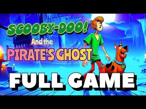 Scooby-Doo! And the PIRATE'S GHOST (FULL GAME)