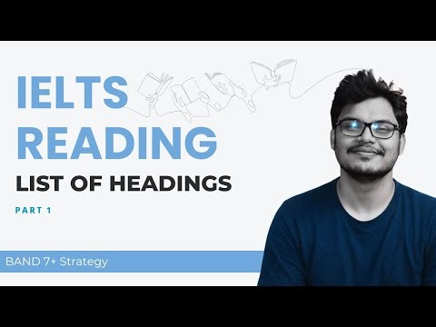 IELTS Reading List of Headings | Easy Strategy for Band 7+