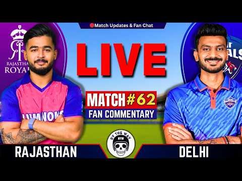 🔴Rajasthan vs Delhi Live, 62nd Match IPL 2026 |Live Cricket Match Today | RR vs DC Live | RR Batting