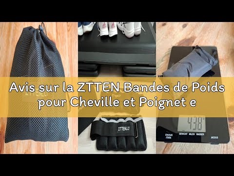 Avis sur la ZTTEN Bandes de Poids pour Cheville et Poignet en Coton Lustré - Sacs de Musculation Rég