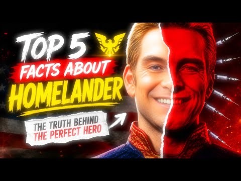 5 Things You Didn't Know About Homelander (The Boys)
