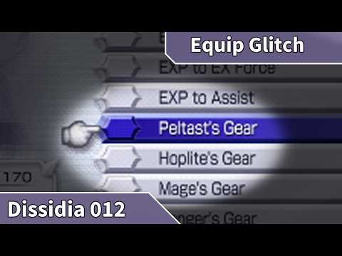 Dissidia 012 - Equip Glitch and How to Do It